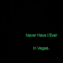 Load image into Gallery viewer, 🥃 Never Have I Ever... in Vegas. Black T-Shirt - Man - Unisex | Glows in the dark